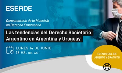 Las tendencias del Derecho Societario Argentino en Argentina y Uruguay